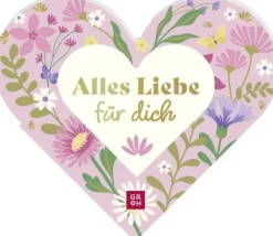 Groh Verlag Nach Zielgruppen|Liebe & Hochzeit*Alles Liebe für dich