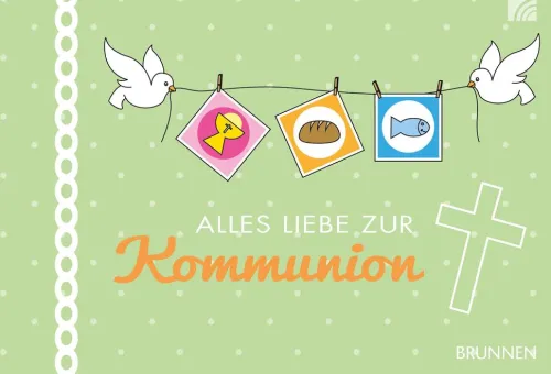Brunnen-Verlag GmbH Liebe & Hochzeit*Alles Liebe zur Kommunion