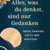 Alles, was du denkst, sind nur Gedanken*O.W. Barth eBook Best