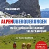 Berg & Tal Verlag Wandern-Alpenüberquerungen