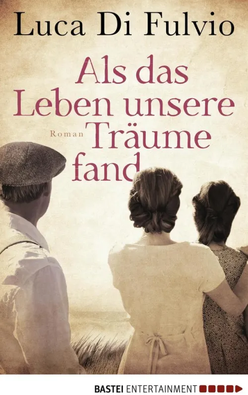 Lübbe Historische Krimis-Als das Leben unsere Träume fand