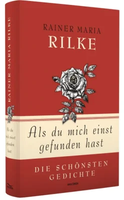 Anaconda Verlag Gedichte & Drama*Als du mich einst gefunden hast - Die schönsten Gedichte