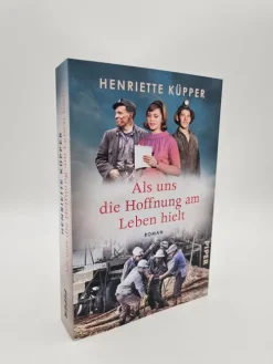 Piper Verlag GmbH Schicksalsromane-Als uns die Hoffnung am Leben hielt