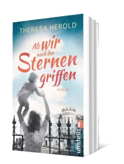 Ullstein Taschenbuchvlg. Schicksalsromane-Als wir nach den Sternen griffen