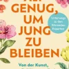 Berlin Verlag Psychologie-Alt genug, um jung zu bleiben