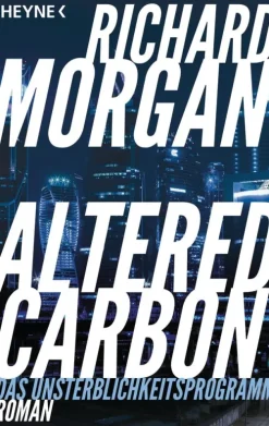 Heyne Taschenbuch Klassische Science Fiction*Altered Carbon - Das Unsterblichkeitsprogramm