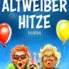 Altweiber-Hitze*NOVA MD Hot