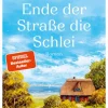 Am Ende der Straße die Schlei*Hoffmann und Campe Verlag Sale