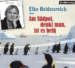 Am Südpol, denkt man, ist es heiß*Hoerverlag DHV Der
