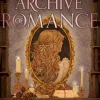 Harper Collins Publ. USA Jugendbücher*An Archive of Romance Deluxe Illustrated Edition