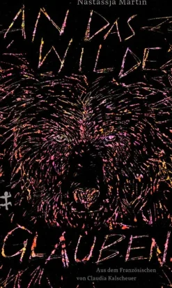 Matthes & Seitz Verlag Tagebücher*An das Wilde glauben