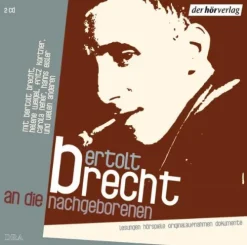 Hoerverlag DHV Der Romane·Gedichte & Drama*An die Nachgeborenen. 2 CDs