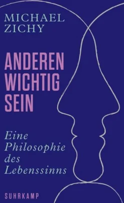 Suhrkamp Verlag Religion & Philosophie|Philosophie*Anderen wichtig sein