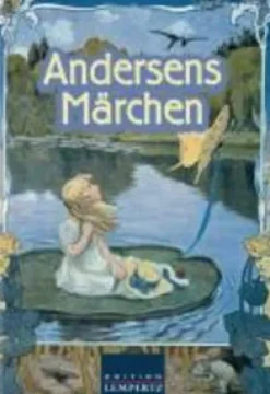 Edition Lempertz Märchen & Sagen|Bilderbücher*Andersens Märchen