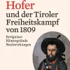 Haymon Verlag Geschichte-Andreas Hofer und der Tiroler Freiheitskampf von 1809