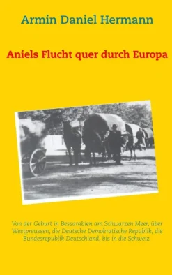 Aniels Flucht durch ganz Europa*BoD - Books on Demand New