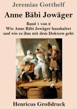 Henricus - Edition Deutsche Klassik GmbH, Berlin Großdruck-Anne Bäbi Jowäger (Großdruck)