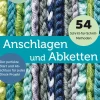 Stiebner Verlag Hobby & Selbermachen-Anschlagen und Abketten