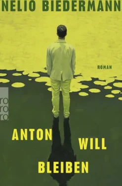 Rowohlt Taschenbuch Romane & Erzählungen|Biografien & Erinnerungen*Anton will bleiben