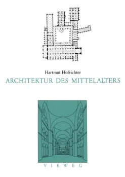 Vieweg+Teubner Verlag Kunst & Architektur*Architektur des Mittelalters