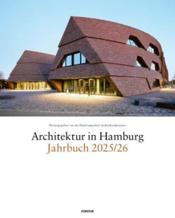 Junius Verlag GmbH Architektur*Architektur in Hamburg Jahrbuch 2025/26