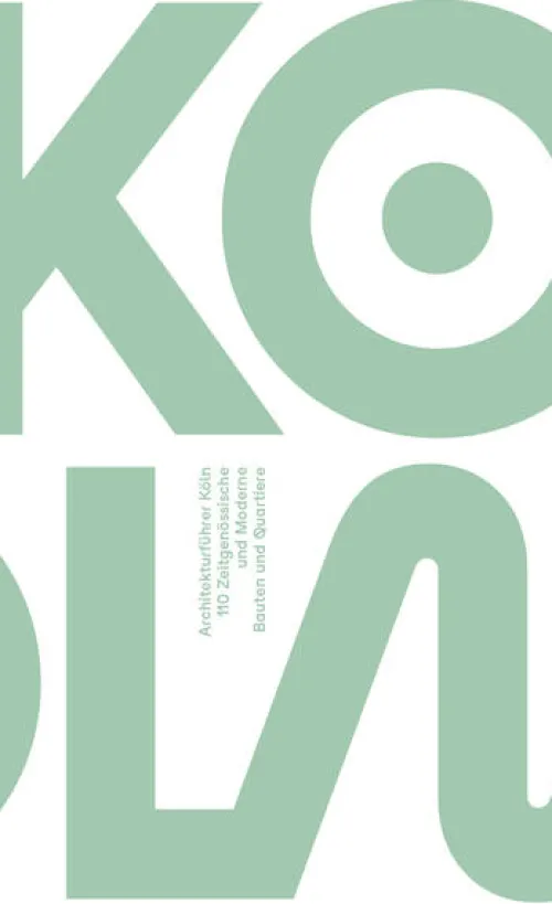 Architekturführer KÖLN. 110 Zeitgenössische und Moderne Bauten und Quartiere*König, Walther Online