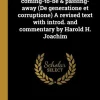 Creative Media Partners, LLC Griechische Bücher*Aristotelous peri geneseos kai phthoras. Aristotle on coming-to-be & passing-away (De generatione et corruptione) A revised text with introd. and commentary by Harold H. Joachim