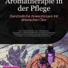 Saage Media GmbH Sport & Fitness|Wellness & Entspannung*Aromatherapie in der Pflege
