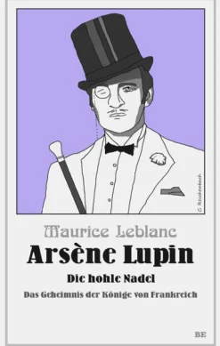 Belle Epoque Verlag Krimi Klassiker-Arsène Lupin - Die hohle Nadel