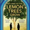 As Long As the Lemon Trees Grow*Bloomsbury UK Online