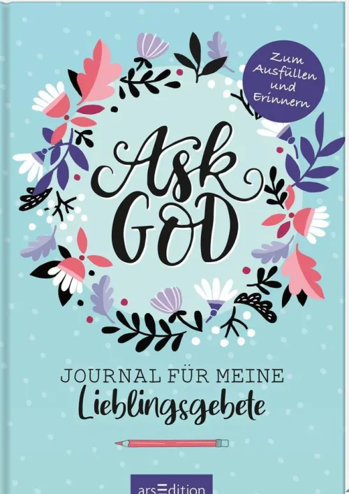 Ask God. Journal für meine Lieblingsgebete*arsEdition Sale