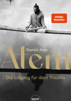 NOW Spiritualität-Atem - Die Lösung für dein Trauma