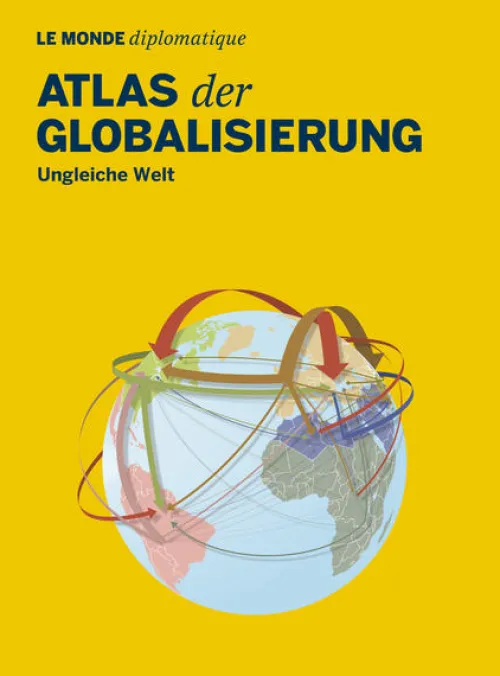 TAZ Verlags-& Vertriebsg. Politik & Arbeit-Atlas der Globalisierung