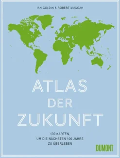 DuMont Buchverlag GmbH Karten & Atlanten*Atlas der Zukunft