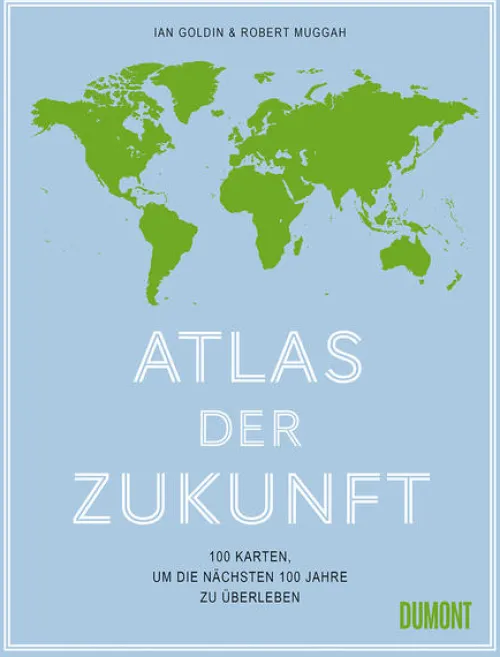 DuMont Buchverlag GmbH Karten & Atlanten*Atlas der Zukunft