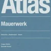 DETAIL Kunst & Architektur-Atlas Mauerwerk