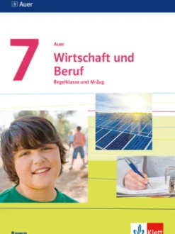Klett Ernst /Schulbuch Nach Fächern·Wirtschaft-Auer Wirtschaft und Beruf. Schülerbuch Klasse 7. Ausgabe Bayern