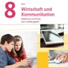 Auer Wirtschaft und Kommunikation 8. Lern- und Übungsheft Klasse 8. Ausgabe Bayern*Klett Ernst /Schulbuch Hot