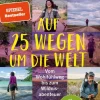 Malik Verlag Wandern & Radfahren*Auf 25 Wegen um die Welt