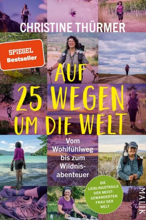 Malik Verlag Wandern & Radfahren*Auf 25 Wegen um die Welt