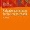 Springer-Verlag GmbH Ingenieurwissenschaft-Aufgabensammlung Technische Mechanik