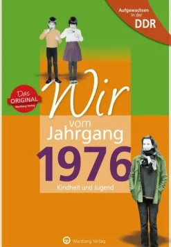 Wartberg Verlag Geburtstag-Aufgewachsen in der DDR - Wir vom Jahrgang 1976 - Kindheit und Jugend