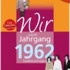 Wartberg Verlag Nach Zielgruppen|Geburtstag-Aufgewachsen in der DDR - Wir vom Jahrgang 1962 - Kindheit und Jugend