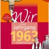 Wartberg Verlag Geburtstag-Aufgewachsen in der DDR - Wir vom Jahrgang 1963 - Kindheit und Jugend