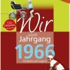 Wartberg Verlag Geburtstag*Aufgewachsen in der DDR - Wir vom Jahrgang 1966 - Kindheit und Jugend
