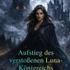 BookRix Vampirromane-Aufstieg des verstoßenen Luna-Königreichs