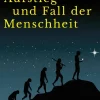 Rowohlt Verlag GmbH Geschichte & Politik|Weltraumforschung*Aufstieg und Fall der Menschheit