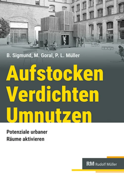 Müller Rudolf Ingenieurwissenschaft-Aufstocken - verdichten - umnutzen