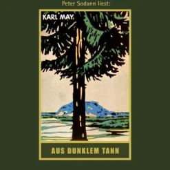 Karl-May-Verlag Romane·Abenteuerromane-Aus dunklem Tann, Audio
