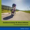 BoD - Books on Demand Sport & Fitness*Ausdauertraining für ältere Athleten